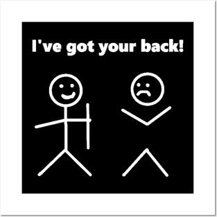 I ve got your back - Friends Funny sarcastic quote Posters and Art